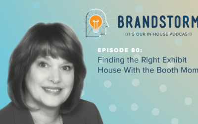 Episode 80: Finding the Right Exhibit House with the Booth Mom